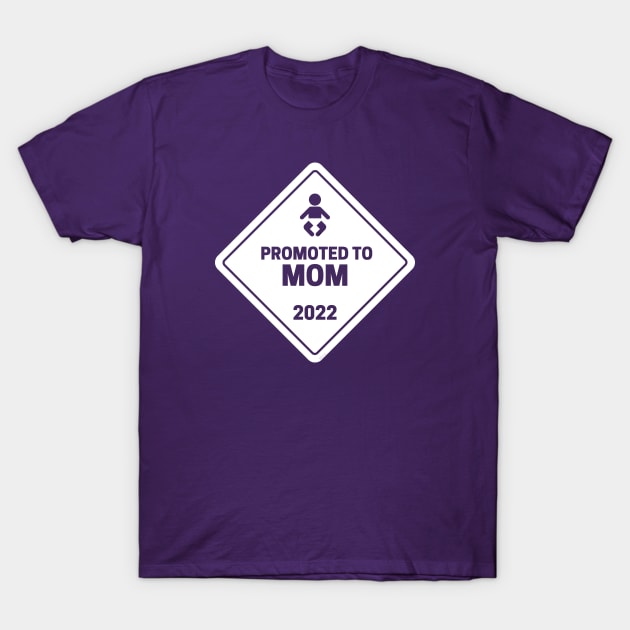 Promoted to Mom Baby Announcement T-Shirt by hudoshians and rixxi